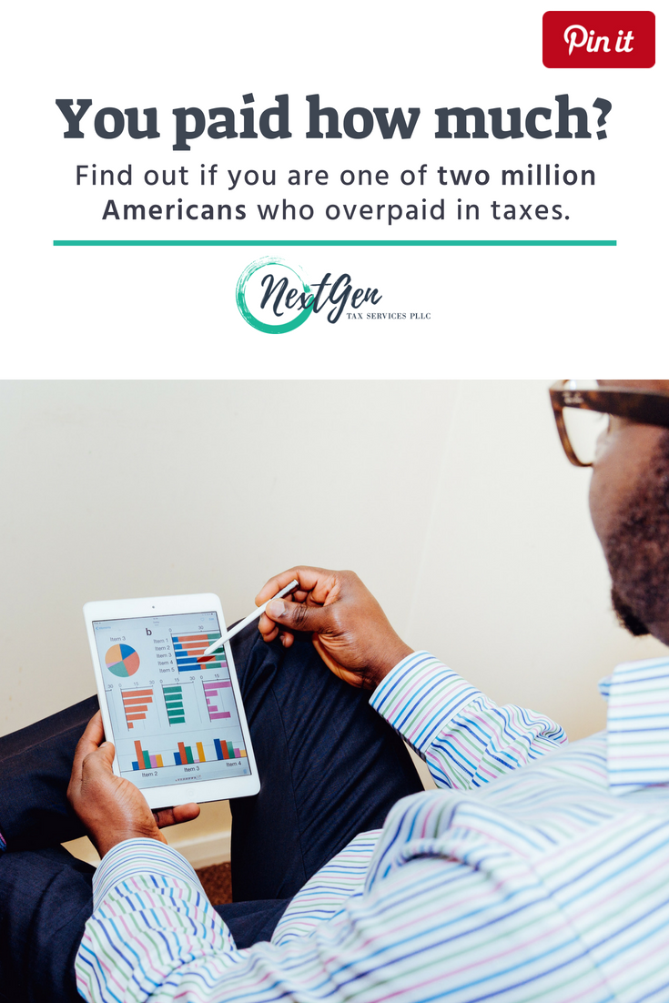 We Can't Let You Overpay In Taxes Again - NextGen Tax Services